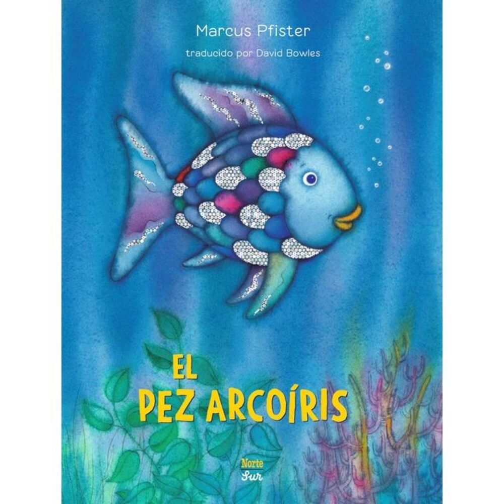 El Pez Arcoíris: (Spanish Edition) -- Marcus Pfister